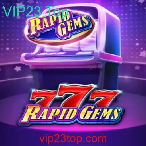 RapidGems777: Mergulhe na Aventura dos Cassinos Digitais com a Estratégia VIP23 Top